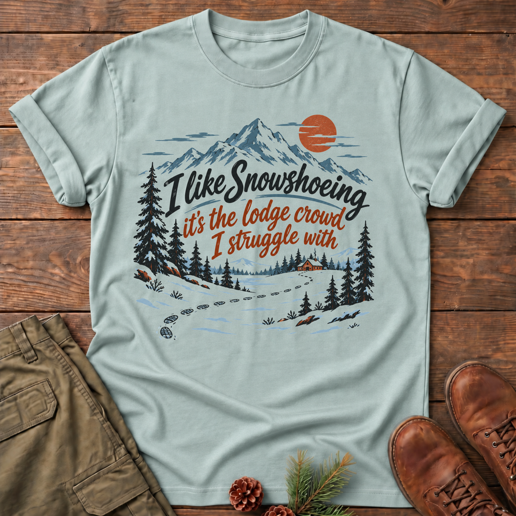 Snowshoeing T-shirt