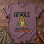 I'm Already leaving T-Shirt