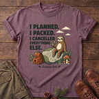 I Cancelled Everything Else T-Shirt