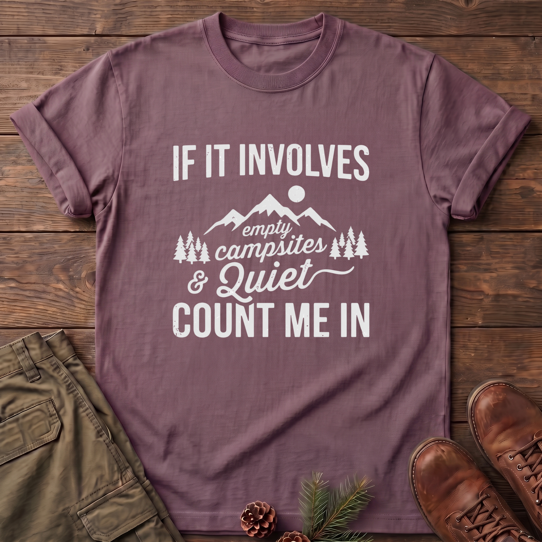Campsites and quite T-Shirt