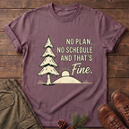 No Plan No Schedule T-Shirt