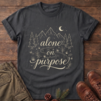 Alone On Purpose T-Shirt