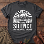 I like silence and zero people T-Shirt