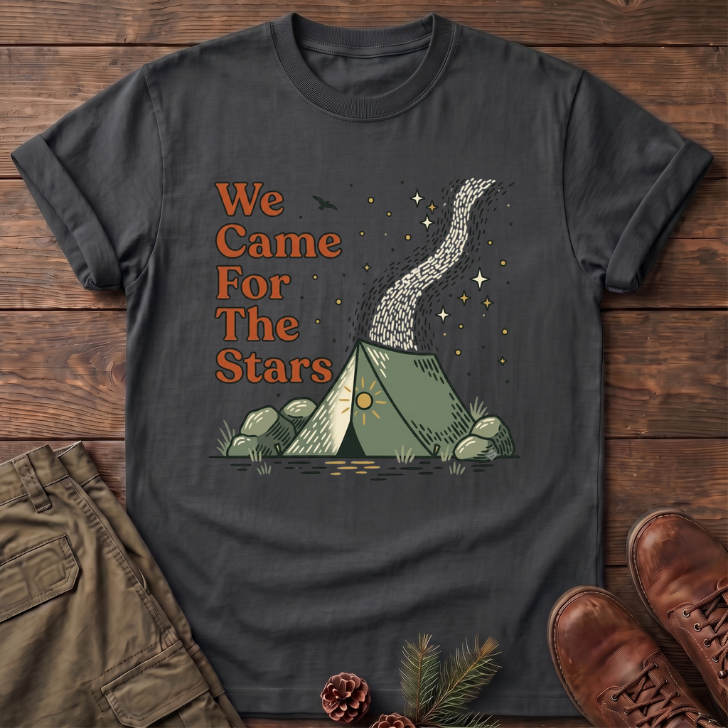 We Came for the stars T-Shirt