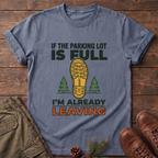 I'm Already leaving T-Shirt