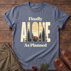 finally alone T-Shirt
