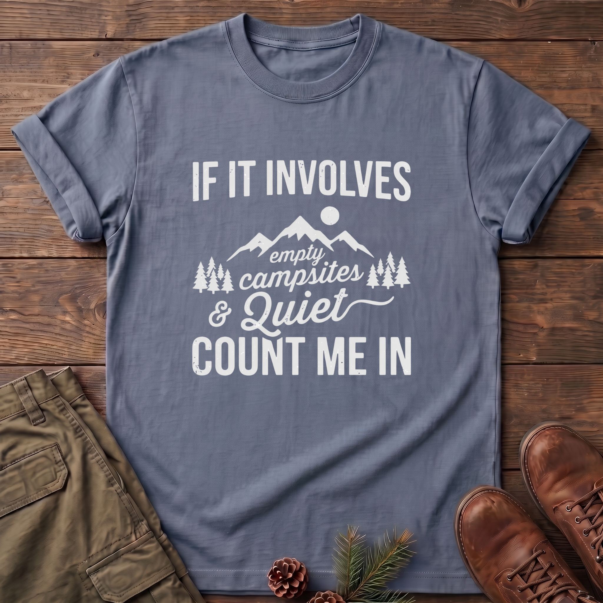 Campsites and quite T-Shirt