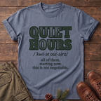Quiet hours T-Shirt