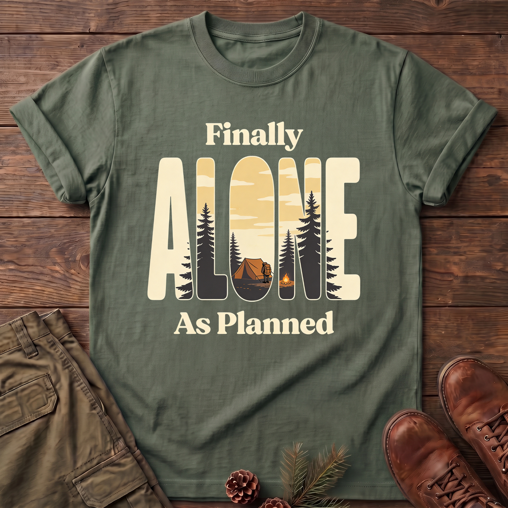 finally alone T-Shirt