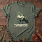 From a safe distance T-Shirt