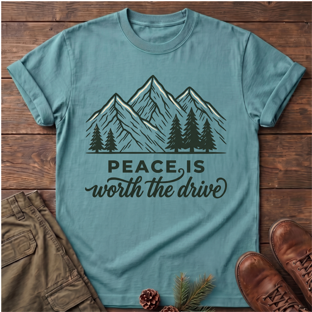 Peace is worth the drive T-Shirt
