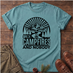 I Like Campfires And Nobody T-Shirt