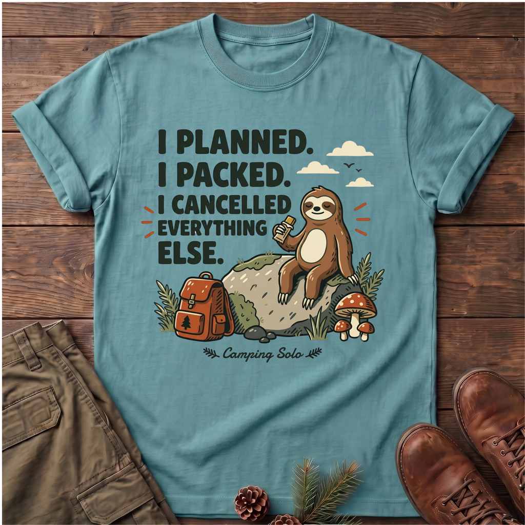 I Cancelled Everything Else T-Shirt