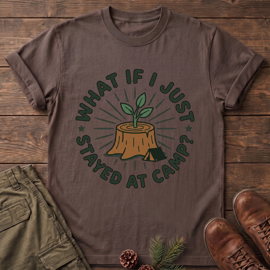 Stayed at camp T-Shirt