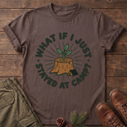 Stayed at camp T-Shirt