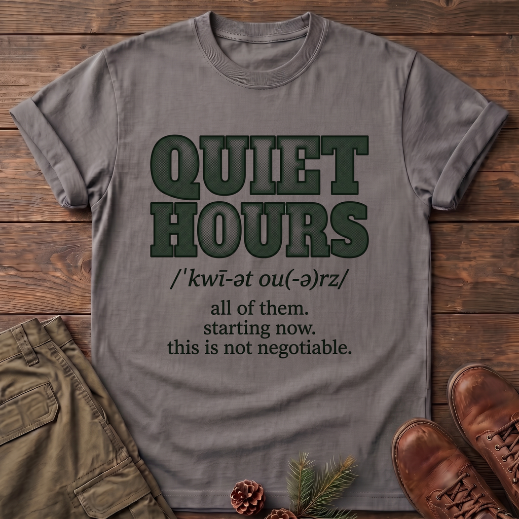 Quiet hours T-Shirt