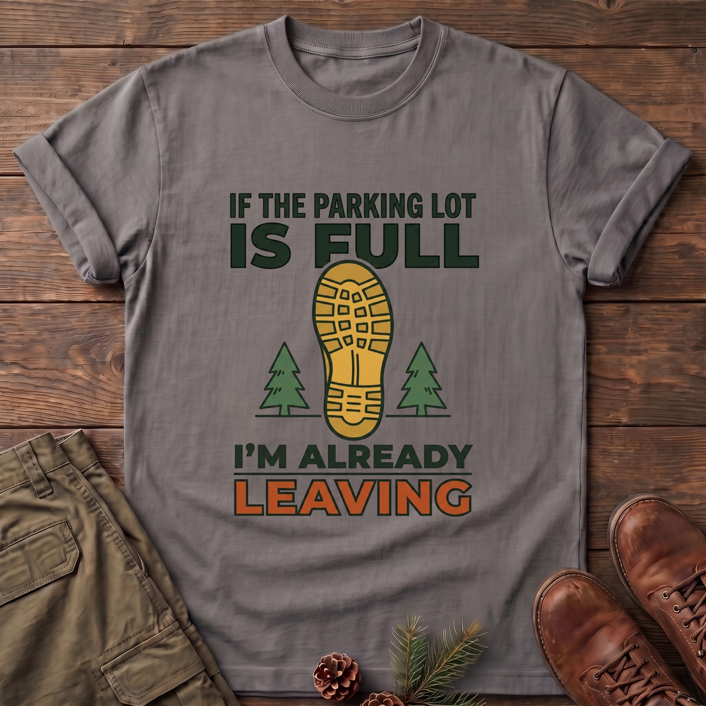 I'm Already leaving T-Shirt