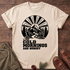 Cold Mornings T-shirt