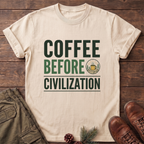 coffee before civilization T-Shirt
