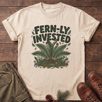 Fern-ly invested T-Shirt