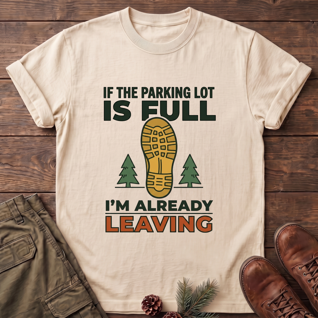 I'm Already leaving T-Shirt