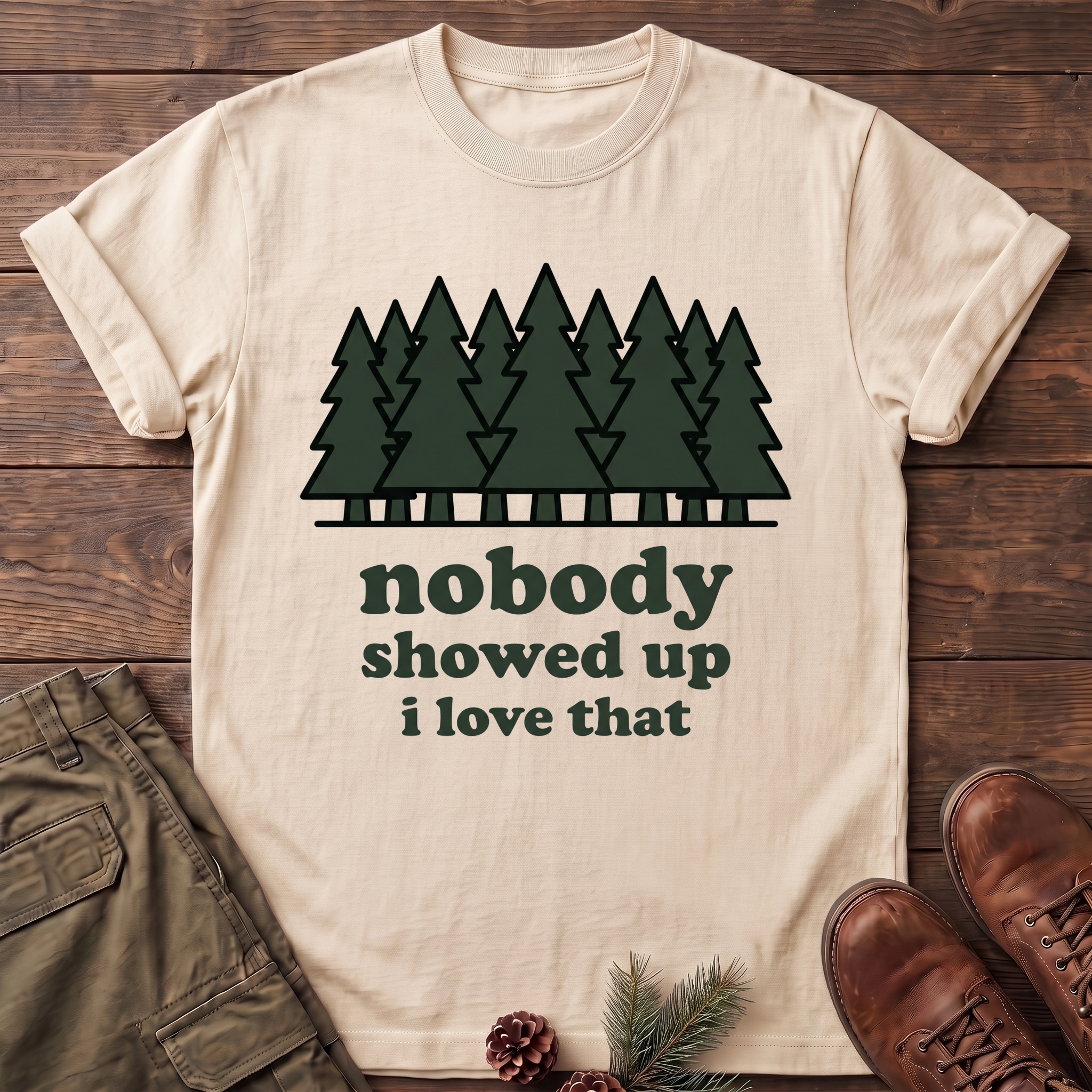 Nobody Showed up T-Shirt