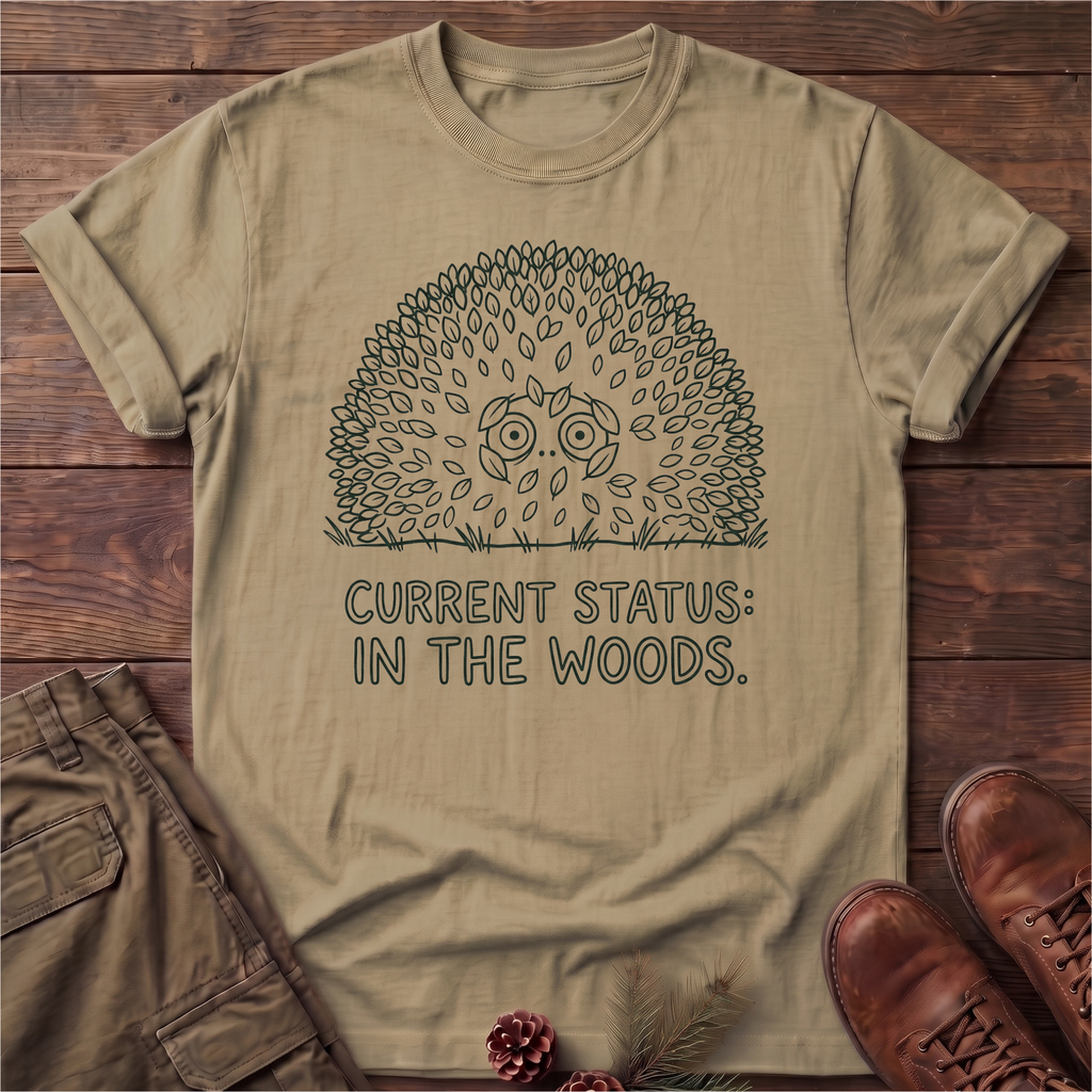 Current Status In The Woods T-Shirt