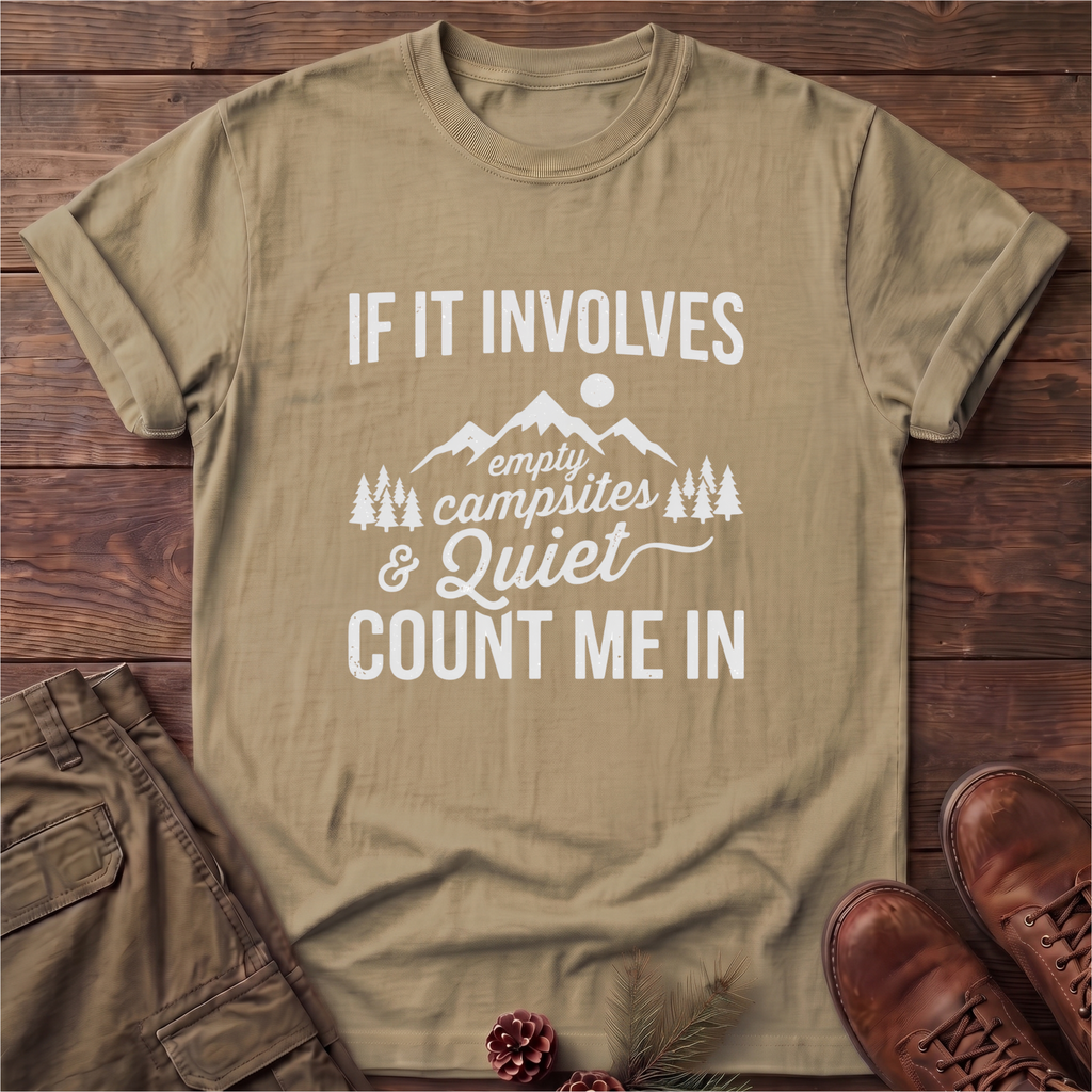 Campsites and quite T-Shirt