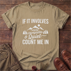 Campsites and quite T-Shirt