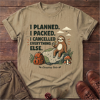 I Cancelled Everything Else T-Shirt
