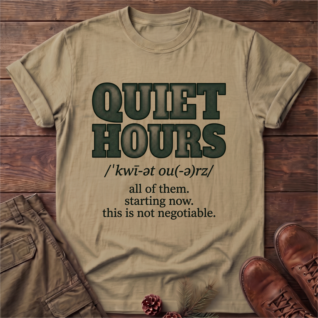 Quiet hours T-Shirt