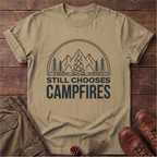 Still Chooses Campfires T-Shirt