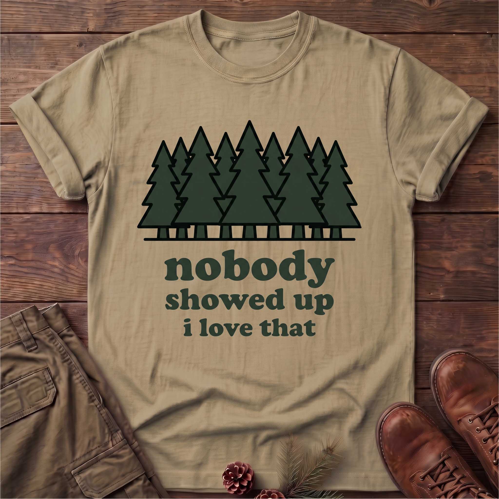 Nobody Showed up T-Shirt