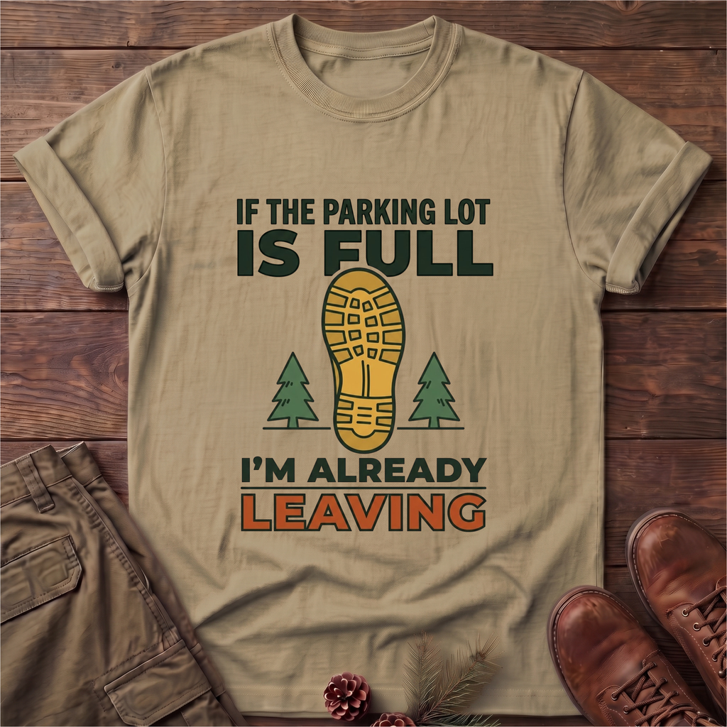 I'm Already leaving T-Shirt