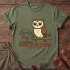 Mind your own business T-Shirt
