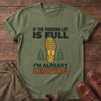 I'm Already leaving T-Shirt