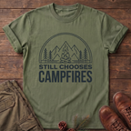 Still Chooses Campfires T-Shirt