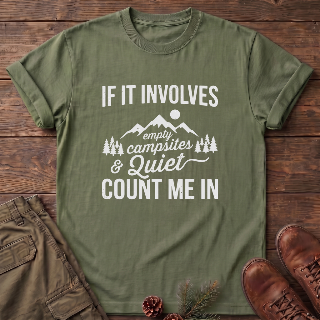 Campsites and quite T-Shirt