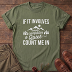 Campsites and quite T-Shirt