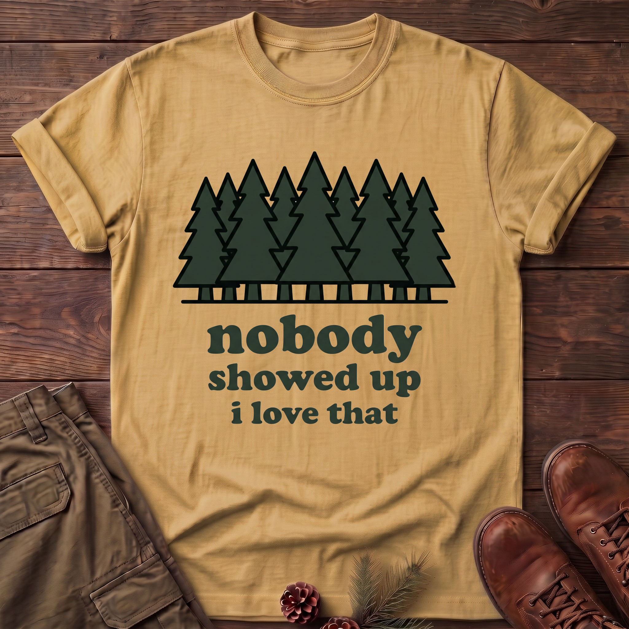 Nobody Showed up T-Shirt
