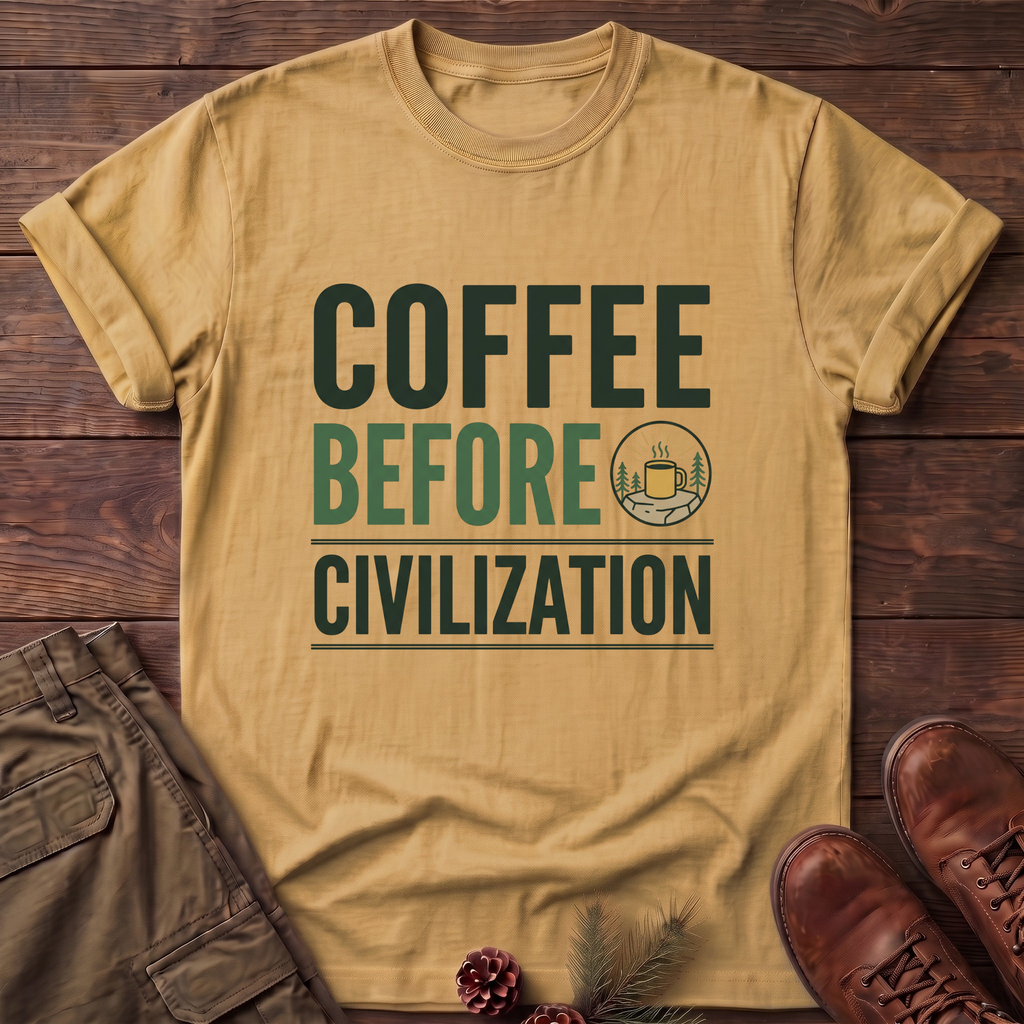 coffee before civilization T-Shirt