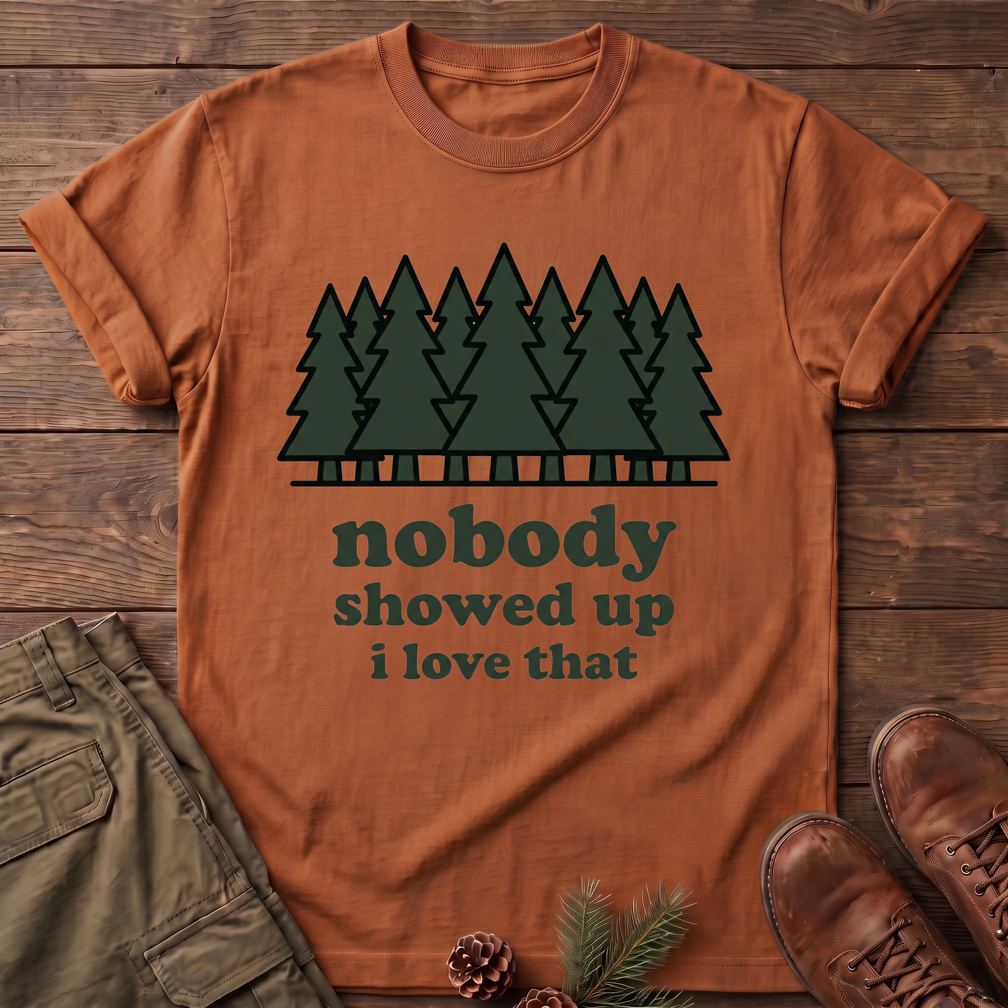 Nobody Showed up T-Shirt