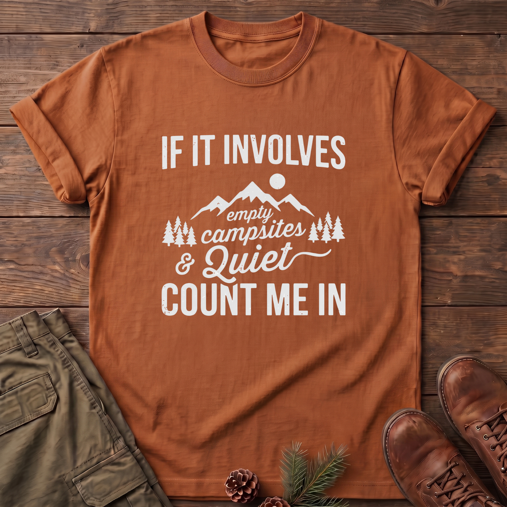 Campsites and quite T-Shirt