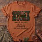 Quiet hours T-Shirt